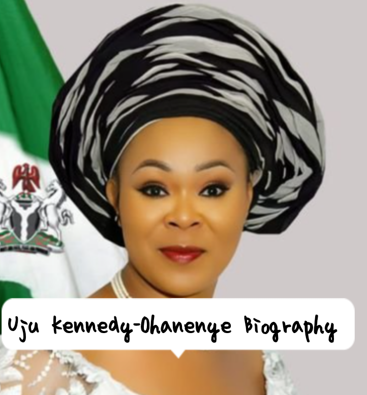 Uju Kennedy-Ohanenye biography
