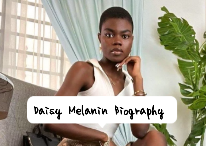 Daisy Melanin Biography
