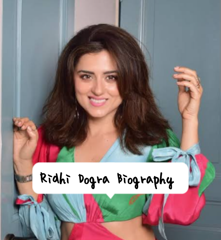 ridhi dogra biography