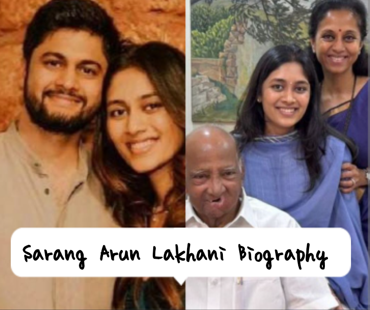 Sarang Arun Lakhani Biography