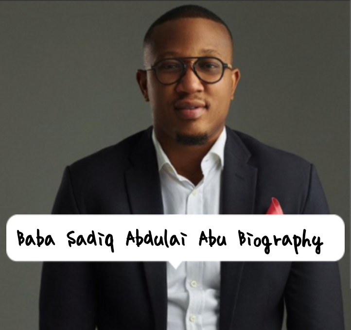 Baba Sadiq Abdulai Abu Biography