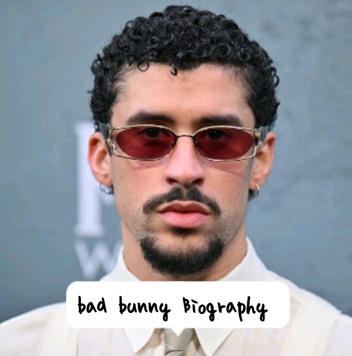 Bad Bunny Biography